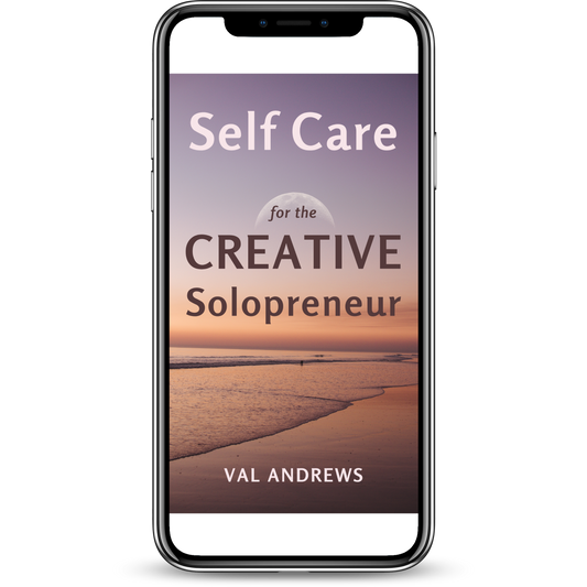 The Creative Solopreneur: Book 3 (Self-Care)