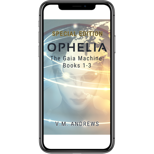 Ophelia: The Gaia Machine (trilogy 1) SPECIAL EDITION